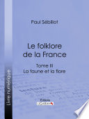 Le Folk-Lore de la France.