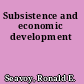 Subsistence and economic development