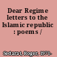 Dear Regime letters to the Islamic republic : poems /