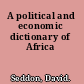 A political and economic dictionary of Africa