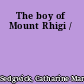 The boy of Mount Rhigi /