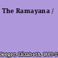 The Ramayana /