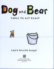 Dog and Bear : three to get ready /
