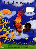 I had a rooster : a traditional folk song /