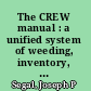 The CREW manual : a unified system of weeding, inventory, and collection-building for small and medium-sized public libraries /