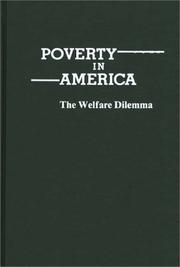 Poverty in America : the welfare dilemma /