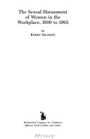 The sexual harassment of women in the workplace, 1600 to 1993 /