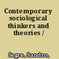 Contemporary sociological thinkers and theories /