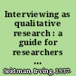 Interviewing as qualitative research : a guide for researchers in education and the social sciences /