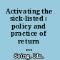 Activating the sick-listed : policy and practice of return to work in Swedish sickness insurance and working life /