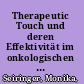 Therapeutic Touch und deren Effektivität im onkologischen Bereich : Eine Literaturanalyse /