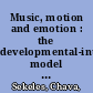 Music, motion and emotion : the developmental-integrative model in music therapy /