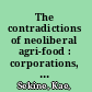 The contradictions of neoliberal agri-food : corporations, resistance, and disasters in Japan /