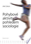 Pohybové aktivity pohledem sociologie /