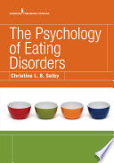 The psychology of eating disorders /