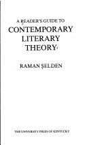 A reader's guide to contemporary literary theory /