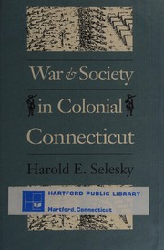 War and society in colonial Connecticut /
