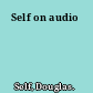 Self on audio