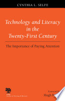 Technology and literacy in the twenty-first century : the importance of paying attention /