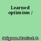 Learned optimism /