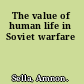 The value of human life in  Soviet warfare