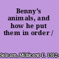 Benny's animals, and how he put them in order /