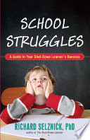 School struggles : a guide to your shut down learner's success /