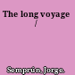 The long voyage /