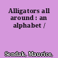 Alligators all around : an alphabet /