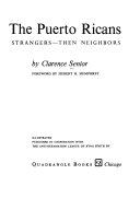 The Puerto Ricans: strangers--then neighbors /