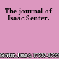 The journal of Isaac Senter.