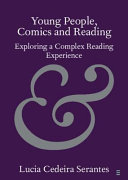 Young people, comics and reading : exploring a complex reading experience /