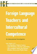 Foreign language teachers and intercultural competence an international investigation /