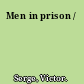 Men in prison /