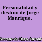 Personalidad y destino de Jorge Manrique.