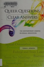 Queer questions, clear answers : the contemporary debates on sexual orientation /