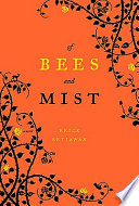 Of bees and mist /