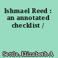 Ishmael Reed : an annotated checklist /