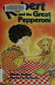 Robert and the great Pepperoni /