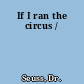 If I ran the circus /