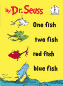 One fish, two fish, red fish, blue fish /