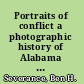 Portraits of conflict a photographic history of Alabama in the Civil War /