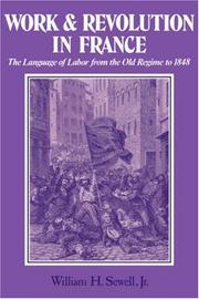 Work and revolution in France : the language of labor from the Old Regime to 1848 /