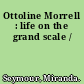 Ottoline Morrell : life on the grand scale /