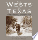 The Wests of Texas : cattle ranching entrepreneurs /