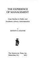 The experience of management; case studies in public and academic library administration,