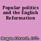 Popular politics and the English Reformation