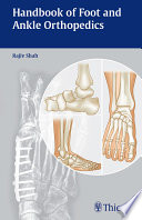 Handbook of foot and ankle orthopedics /