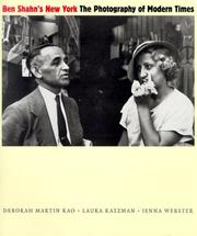 Ben Shahn's New York : the photography of modern times /