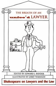 The breath of an unfee'd lawyer : Shakespeare on lawyers and the law /